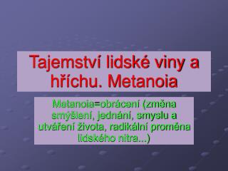 Tajemství lidské viny a hříchu. M etanoia