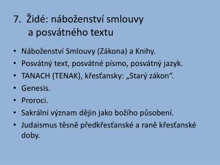 7. Židé: náboženství smlouvy a posvátného textu