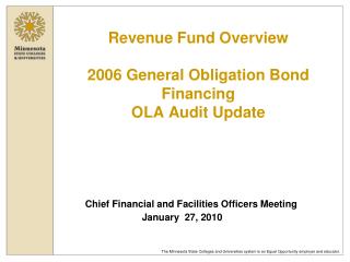 Revenue Fund Overview 2006 General Obligation Bond Financing OLA Audit Update