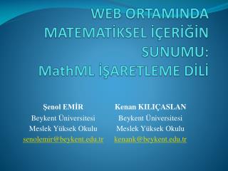 WEB ORTAMINDA MATEMATİKSEL İÇERİĞİN SUNUMU: MathML İŞARETLEME DİLİ