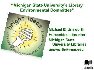 “Michigan State University’s Library Environmental Committee”