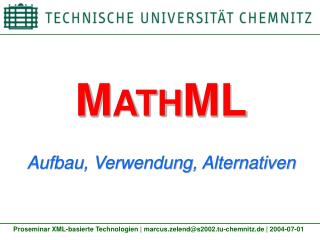 M ATH ML Aufbau, Verwendung, Alternativen