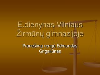 E.dienynas Vilniaus Žirmūnų gimnazijoje
