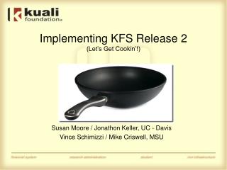 Implementing KFS Release 2 (Let’s Get Cookin’!)