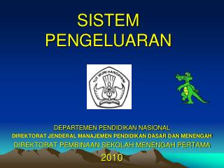 SISTEM PENGELUARAN