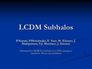 LCDM Subhalos