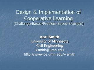 Design &amp; Implementation of Cooperative Learning (Challenge-Based/Problem-Based Example)