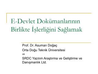 E-Devlet D okümanlarının Birlikte İşlerliğini Sağlamak