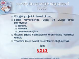 Neden Ulusal Sağlık Bilgi Sistemi (USBS)