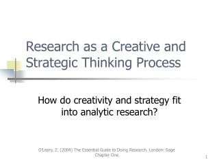 Research as a Creative and Strategic Thinking Process