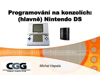 Programování na konzolích: (hlavn ě) Nintendo DS
