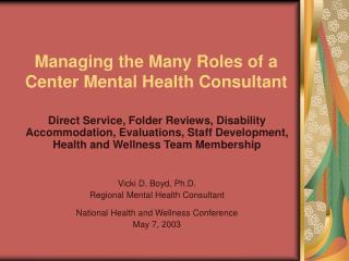 Managing the Many Roles of a Center Mental Health Consultant