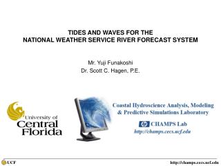 TIDES AND WAVES FOR THE NATIONAL WEATHER SERVICE RIVER FORECAST SYSTEM