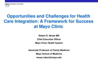 Opportunities and Challenges for Health Care Integration: A Framework for Success at Mayo Clinic