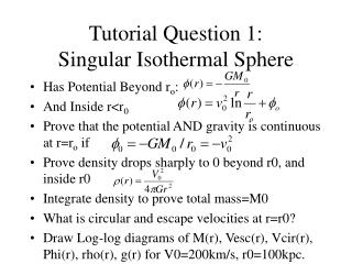 Tutorial Question 1: Singular Isothermal Sphere