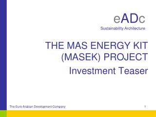 THE MAS ENERGY KIT (MASEK) PROJECT Investment Teaser