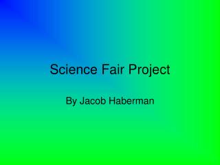Science Fair Project