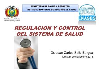 Dr. Juan Carlos Soliz Burgoa Lima 21 de noviembre 2013