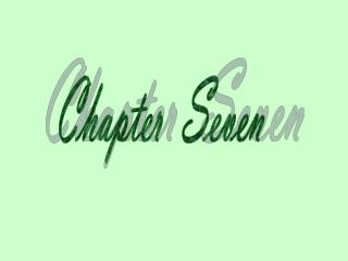 Chapter Seven