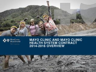 Mayo Clinic and Mayo clinic health system contract 2014-2016 Overview