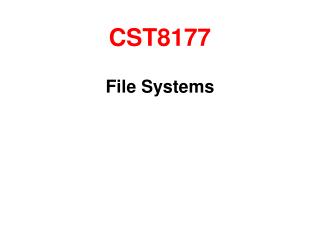 CST8177 File Systems
