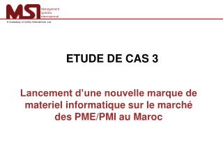 Lancement d’une nouvelle marque de materiel informatique sur le marché des PME/PMI au Maroc