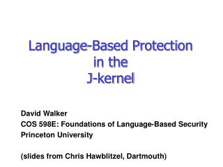 Language-Based Protection in the J-kernel