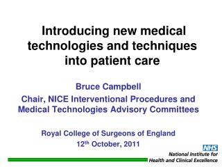Introducing new medical technologies and techniques into patient care