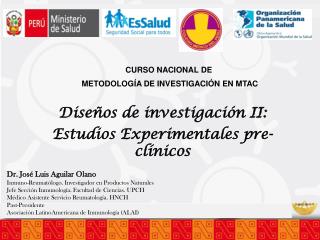 Diseños de investigación II: Estudios Experimentales pre- clínicos