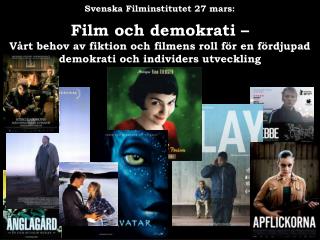 Svenska Filminstitutet 27 mars: Film och demokrati –