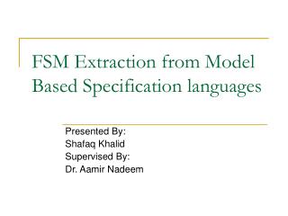 FSM Extraction from Model Based Specification languages