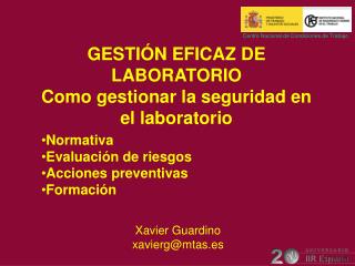 GESTIÓN EFICAZ DE LABORATORIO Como gestionar la seguridad en el laboratorio