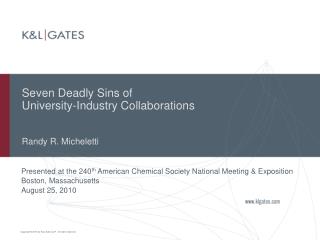 Seven Deadly Sins of University-Industry Collaborations Randy R. Micheletti
