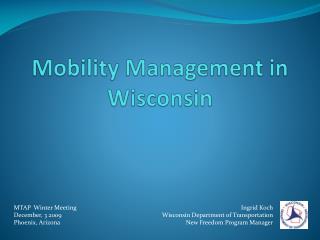 Mobility Management in Wisconsin