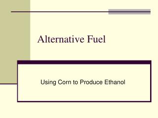 Alternative Fuel