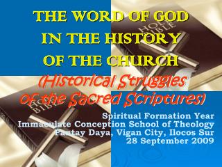 THE WORD OF GOD IN THE HISTORY OF THE CHURCH (Historical Struggles of the Sacred Scriptures)