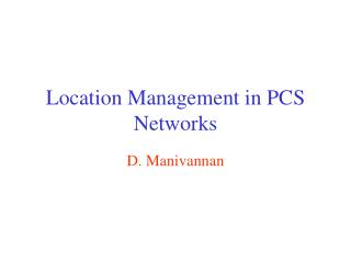 Location Management in PCS Networks