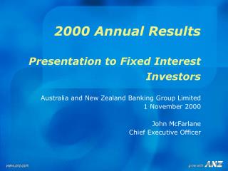 2000 Annual Results Presentation to Fixed Interest Investors