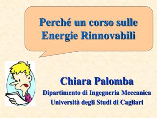 Chiara Palomba Dipartimento di Ingegneria Meccanica Università degli Studi di Cagliari