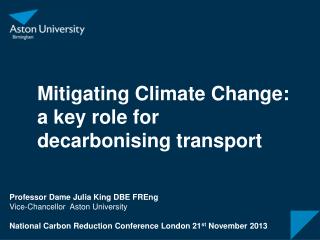 Mitigating Climate Change: a key role for decarbonising transport