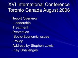 XVI International Conference Toronto Canada August 2006