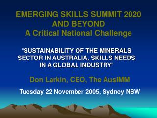 EMERGING SKILLS SUMMIT 2020 AND BEYOND A Critical National Challenge