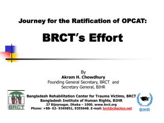 Journey for the Ratification of OPCAT: BRCT ’ s Effort