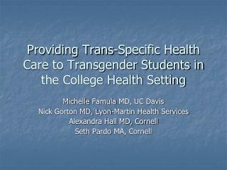 Providing Trans-Specific Health Care to Transgender Students in the College Health Setting