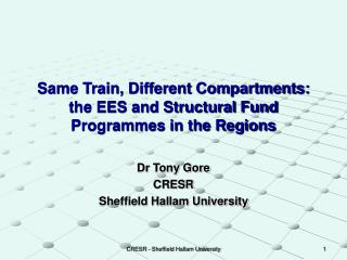 Same Train, Different Compartments: the EES and Structural Fund Programmes in the Regions