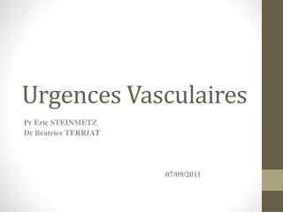 Urgences Vasculaires