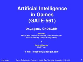 Artificial Intelligence in Games (GATE-561)