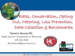 Rates, Conservation, Opting Out, Metering, Loss Prevention, Data Collection & Benchmarks