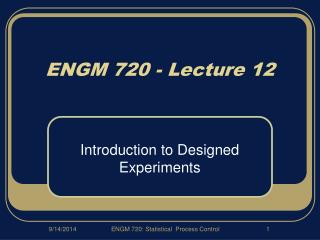 ENGM 720 - Lecture 12