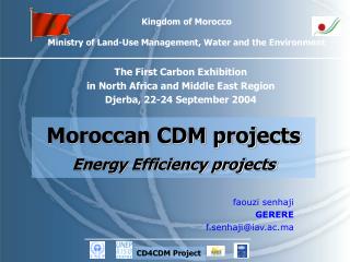 Kingdom of Morocco Ministry of Land-Use Management, Water and the Environment